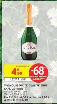 Intermarché Hyper Vin Mousseux de Qualité Brut Café de Paris offre