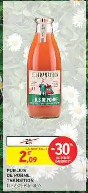 Intermarché Hyper PUR JUS DE POMME TRANSITION offre