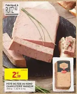 Intermarché Hyper Pâté de Foie du Nord Charcuterie Vasseur offre