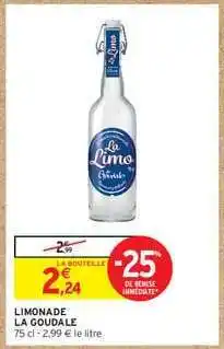 Intermarché Hyper Limonade La Goudale offre