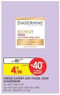 Intermarché Hyper CRÈME EXPERT ANTI-RIDES JOUR DIADERMINE offre