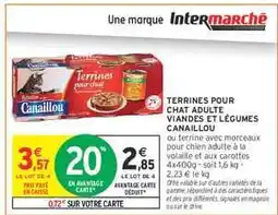 Intermarché Hyper Terrines pour chat adulte viandes et légumes Canailleou offre