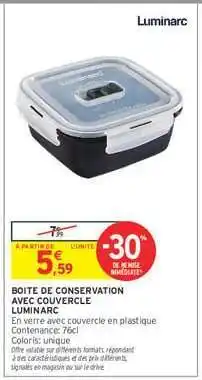 Intermarché Hyper BOITE DE CONSERVATION AVEC COUVERCLE LUMINARC offre