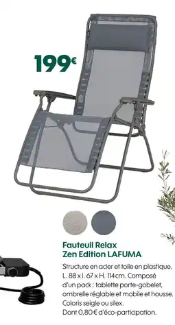 Truffaut LAFUMA Fauteuil Relax Zen Edition offre