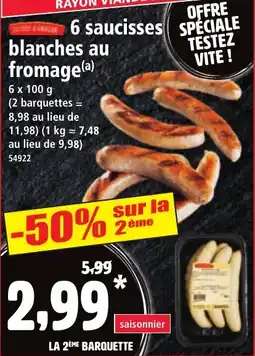 Norma 6 saucisses blanches au fromage offre