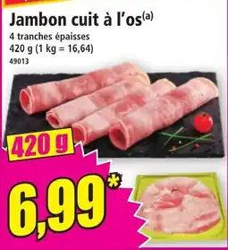Norma Jambon cuit à l'os offre