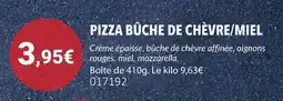 Gel 2000 Pizza bûche de chèvre miel offre