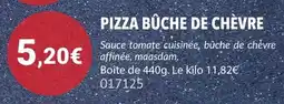 Gel 2000 Pizza bûche de chèvre offre