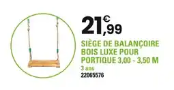 JouéClub Siège de balançoire bois luxe pour portique offre