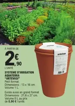 E.Leclerc Jardi Systeme d'irrigation aquaterra artevasi offre
