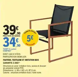 E.Leclerc Jardi Fauteuil textilene et imitation bois garantie 2 ans offre