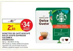Intermarché STARBUCKS Dosettes de café nescafé dolce gusto espresso offre