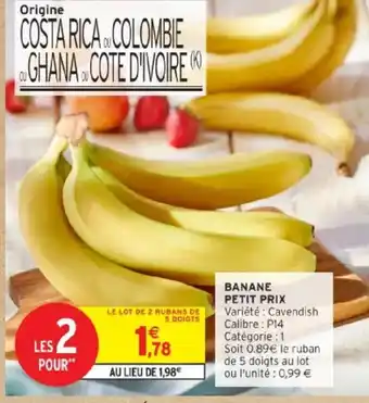 Intermarché Banane petit prix offre