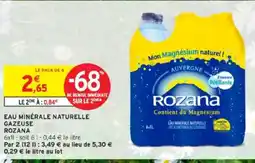 Intermarché ROZANA Eau minérale naturelle gazeuse offre