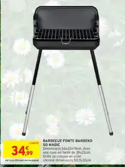 Intermarché Barbecue fonte barbeko so magic offre