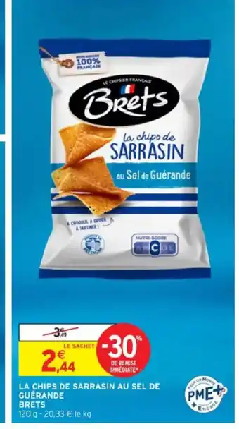 Intermarché BRETS La chips de sarrasin au sel de guérande offre