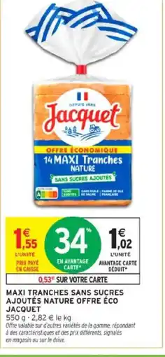Intermarché JACQUET Maxi tranches sans sucres ajoutés nature offre éco offre