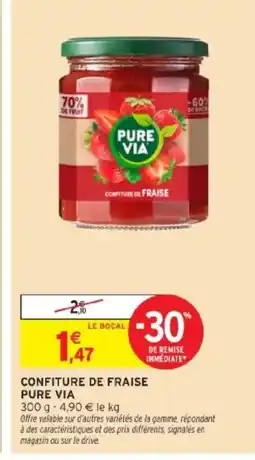 Intermarché PURE VIA Confiture de fraise offre