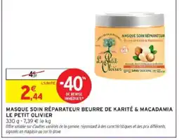 Intermarché LE PETIT OLIVIER Masque soin réparateur beurre de karité & macadamia offre