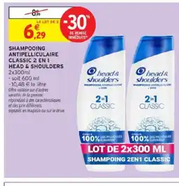 Intermarché HEAD & SHOULDERS shampooing antipelliculaire classic 2 en 1 offre