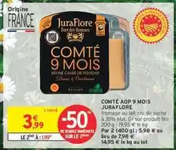 Intermarché Hyper COMTÉ AOP 9 MOIS JURAFLORE offre