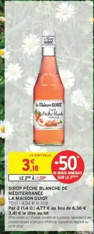 Intermarché Express SIROP PÊCHE BLANCHE DE MÉDITERRANÉE offre