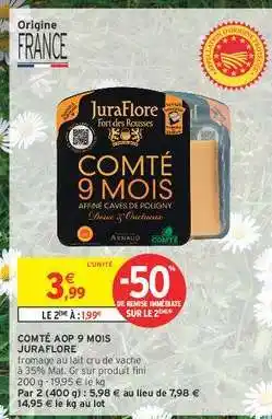 Intermarché Contact COMTÉ AOP 9 MOIS JURAFLOR offre