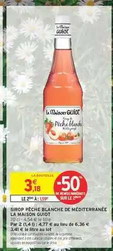 Intermarché SIROP PÊCHE BLANCHE DE MÉDITERRANÉE offre