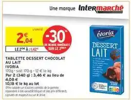 Intermarché TABLETTE DESSERT CHOCOLAT AU LAIT IVORIA offre