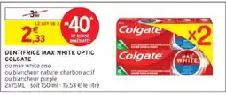 Intermarché COLGATE Dentifrice max white optic offre