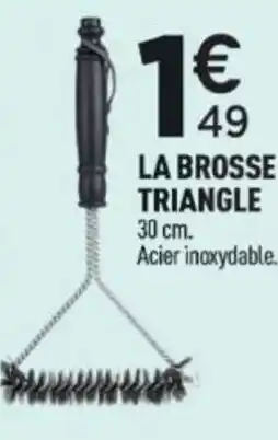 Centrakor La brosse triangle offre