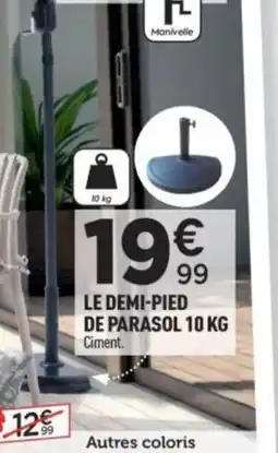 Centrakor Le demi-pied de parasol offre
