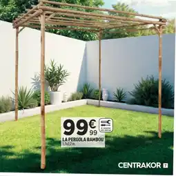 Centrakor La pergola bambou offre