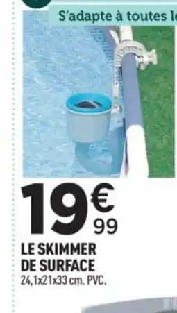 Centrakor Le skimmer de surface offre