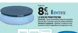 Centrakor INTEX La bâche pour piscine offre