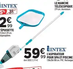 Centrakor INTEX L'aspirateur pour spa et piscine offre