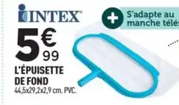 Centrakor INTEX L'épuisette de fond offre