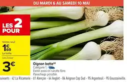 Carrefour Oignon botte offre