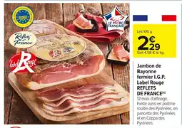 Carrefour Jambon de Bayonne fermier I.G.P. Label Rouge offre
