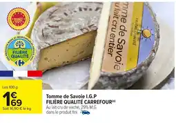 Carrefour Tomme de Savoie I.G.P offre