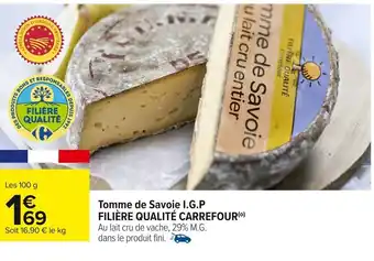 Carrefour Tomme de Savoie I.G.P offre