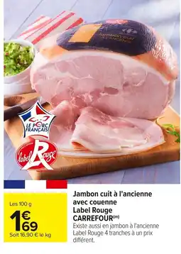 Carrefour Jambon cuit à l'ancienne avec couenne offre