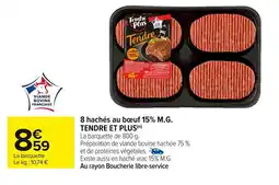 Carrefour TENDRE ET PLUS 8 hachés au bœuf 15% M.G. offre