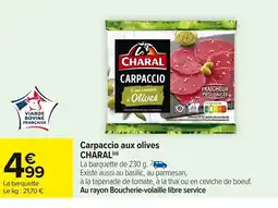 Carrefour CHARAL Carpaccio aux olives offre