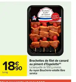 Carrefour Brochettes de filet de canard au piment d'Espelette offre