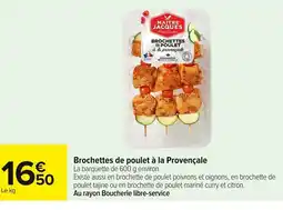 Carrefour Brochettes de poulet à la Provençale offre