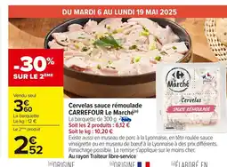 Carrefour Cervelas sauce rémoulade offre