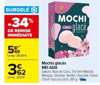 Carrefour MEI ASIA Mochis glacés offre