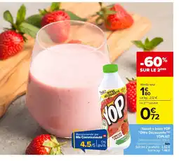 Carrefour YOPLAIT Yaourt à boire YOP Offre Découverte offre