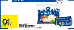 Carrefour CARREFOUR CLASSIC Mozzarella offre